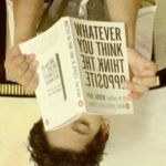 Solve your problems by Thinking Opposite